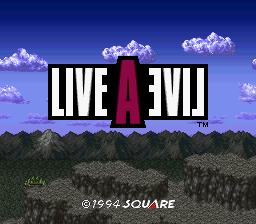 Live A eviL<br/>
©1994 Square