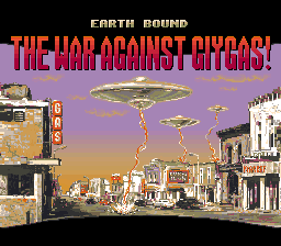 Earth Bound<br/>
THE WAR AGAINST GIYGAS!